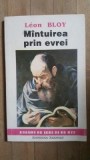 Leon Bloy - M&icirc;ntuirea prin evrei