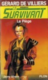 Jerry Ahern - Le Piege ( LE SURVIVANT # 5 )