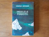 INSULELE FERICITE- Horia Arama - SF.