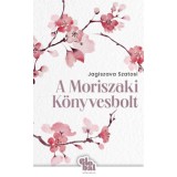 A Moriszaki K&ouml;nyvesbolt - Jagiszava Szatosi