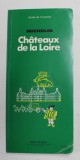 CHATEAUX DE LA LOIRE - GUIDE MICHELIN , 1984