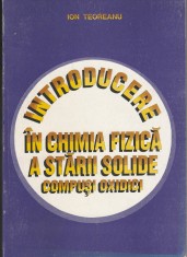 Ion Teoreanu Introducere &icirc;n chimia fizică a stării solide &ndash; Compuși oxidici