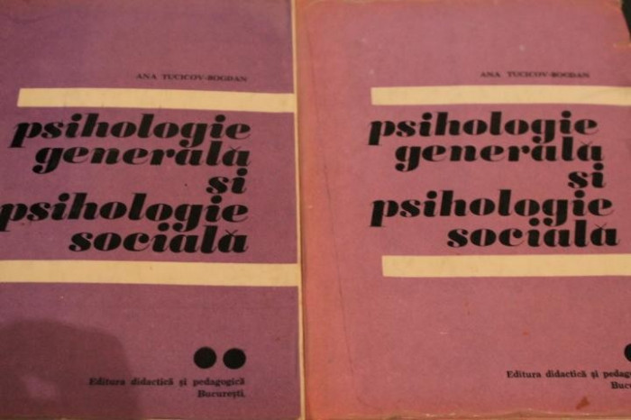 PSIHOLOGIE GENERALA SI PSIHOLOGIE SOCIALA (DOUA VOLUME)