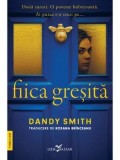 Cumpara ieftin Fiica gresita/Dandy Smith
