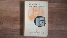 Manualul Instalatorului Electrician, Ed. A II-a - W. Blatzheim 1942 foto