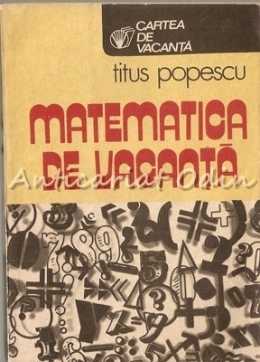 Matematica De Vacanta - Titus Popescu foto