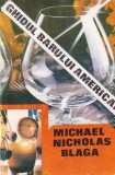 Ghidul barului american - Michael Nicholas Blaga, Carte 1993, 175 pagini, Dimensiune 10x18 cm, Limba romana, Brosata