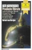 Herbert von Karajan - Alte Kameraden - Preu&szlig;ische M&auml;rsche Mit Herbert von Karajan, Caseta audio