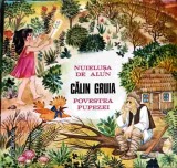 Vinil LP Calin Gruia - Nuielusa de Aur, Povestea Pupezei (Electrecord, 1990) Teatru Radiofonic, 30cm