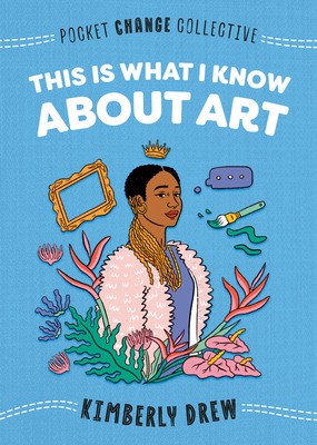 This Is What I Know about Art foto