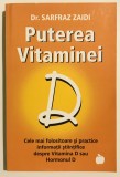 Puterea Vitaminei D, limba romana, Dr. Sarfraz Zaidi, medicina, sanatate, vitamine, hormoni, farmacie