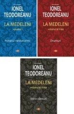 La Medeleni (3 volume)/Ionel Teodoreanu