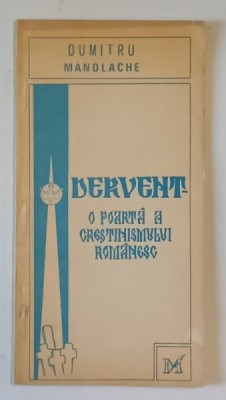 DERVENT , O POARTA A CRESTINISMULUI ROMANESC de DUMITRU MANOLACHE , 1995 foto