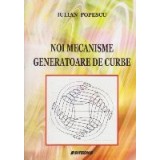 Noi Mecanisme Generatoare de Curbe