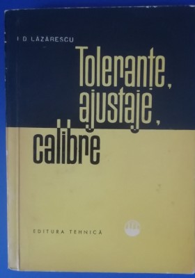 myh 35s - ID Lazarescu - Tolerante ajustaje calibre - ed 1963 foto