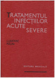 Tratamentul infectiilor acute severe, Ludovic Paun