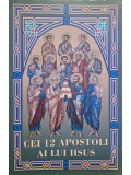 Nicoleta Petcu (red.) - Cei 12 Apostoli ai lui Iisus (editia 2018)