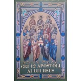 Nicoleta Petcu (red.) - Cei 12 Apostoli ai lui Iisus (Editia: 2018)