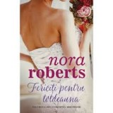 Nora Roberts, Fericiti pentru totdeauna