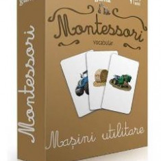 Montessori. Vocabular: Masini utilitare