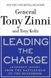 Leading the Charge | Tony Zinni, Tony Koltz