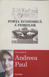FORTA ECONOMICA A FEMEILOR-ANDREEA PAUL