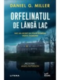 Precomanda - Orfelinatul de langa lac/Daniel G. Miller