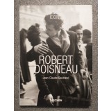 Jean-Claude Gautrand - Robert Doisneau (1912-1994)