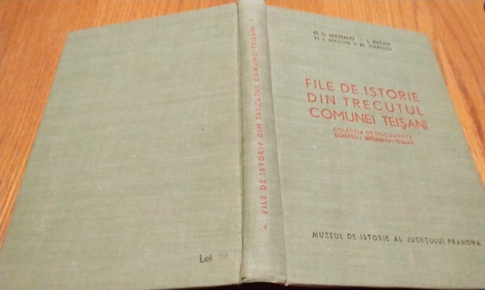 FILE DE ISTORIE DIN TRECUTUL COMUNEI TEISANI - O. D. Brezeanu, I ...