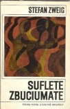 Cumpara ieftin Suflete zbuciumate - Stefan Zweig