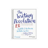 The Writing Revolution 2.0: A Guide to Advancing Thinking Through Writing in All Subjects and Grades