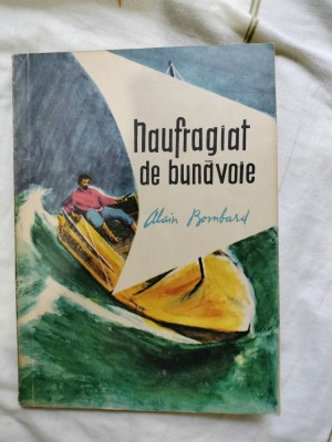 Naufragiat de bunavoie-Alain Bombard foto