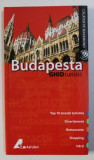 BUDAPESTA - GHID TURISTIC , SERIA CALATOR PE MAPAMOND de ROB STUART , 2009
