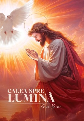 Calea Spre Lumina, Chico Xavier - Editura Soma foto
