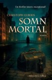 Somn mortal - Christoph Elbern