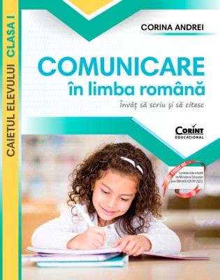 Comunicare &amp;icirc;n limba rom&amp;acirc;nă. &amp;Icirc;nvăț să scriu și să citesc. Caietul elevului. Clasa I foto