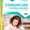 Comunicare &icirc;n limba rom&acirc;nă. &Icirc;nvăț să scriu și să citesc. Caietul elevului. Clasa I