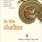 In the Shelter: Finding a Home in the World