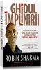 Robin Sharma - Ghidul implinirii