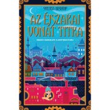 Az &eacute;jszakai vonat titka - Sylvia Bishop