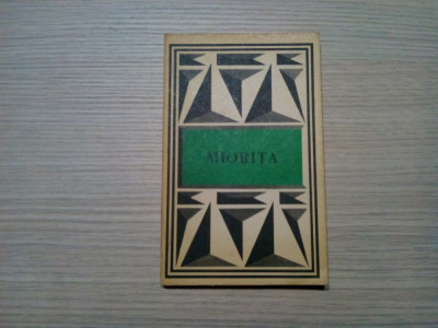 MIORITA (texte poetice alese) - Adrian Fochi (antologie) - Minerva, 1980, 216 p. foto