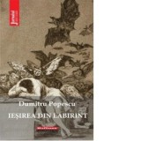 Iesirea din labirint - Dumitru Popescu
