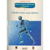 Yves Morin - Ghidul unui corp sanatos (Editia: 2011)