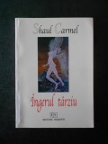 Shaul Carmel - Ingerul tarziu