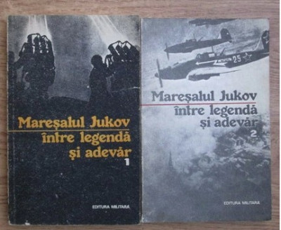 Maresalul Jukov intre legenda si adevar (2 volume) foto