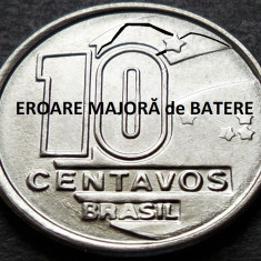 Moneda 10 CENTAVOS - BRAZILIA, anul 1990 *cod 3791 = UNC cu EROARE de BATERE!