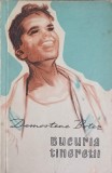 Bucuria Tineretii - Demostene Botez - Roman - Editura Tineretului 1967 - Carte Beletristica Romana