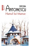 Hanul Lui Manuc Top 10+ Nr 411, Simona Antonescu - Editura Polirom