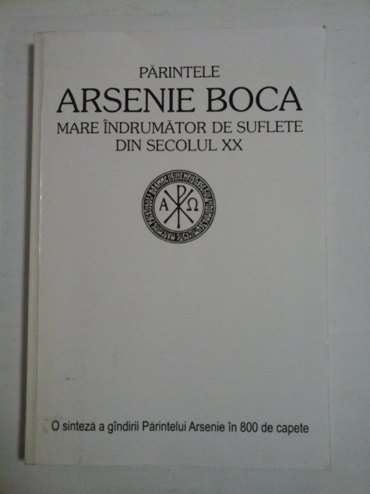 MARE INDRUMATOR DE SUFLETE DIN SECOLUL XX - PARINTELE ARSENIE BOCA