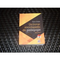 Dictionar Enciclopedic De Pedagogie Vol. 1 - Sorin Cristea , 21094